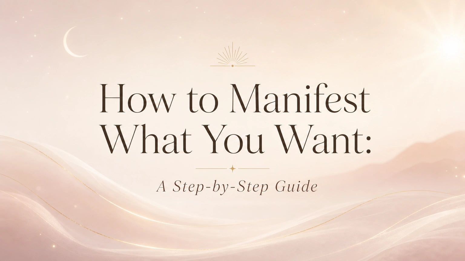 How to Manifest What You Want Step by Step – VITA & ZAIDA