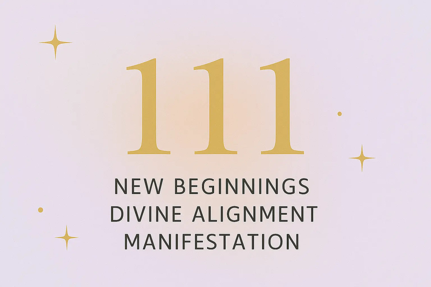 Angel number 111 meaning with new beginnings, divine alignment, and manifestation on a gold and soft lavender background with star accents.