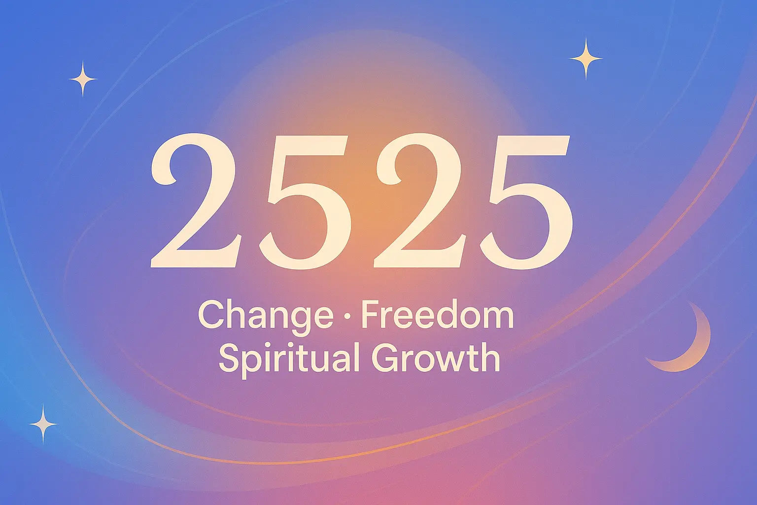2525 Angel Number Meaning: Change, Freedom, and Spiritual Growth – VITA ...