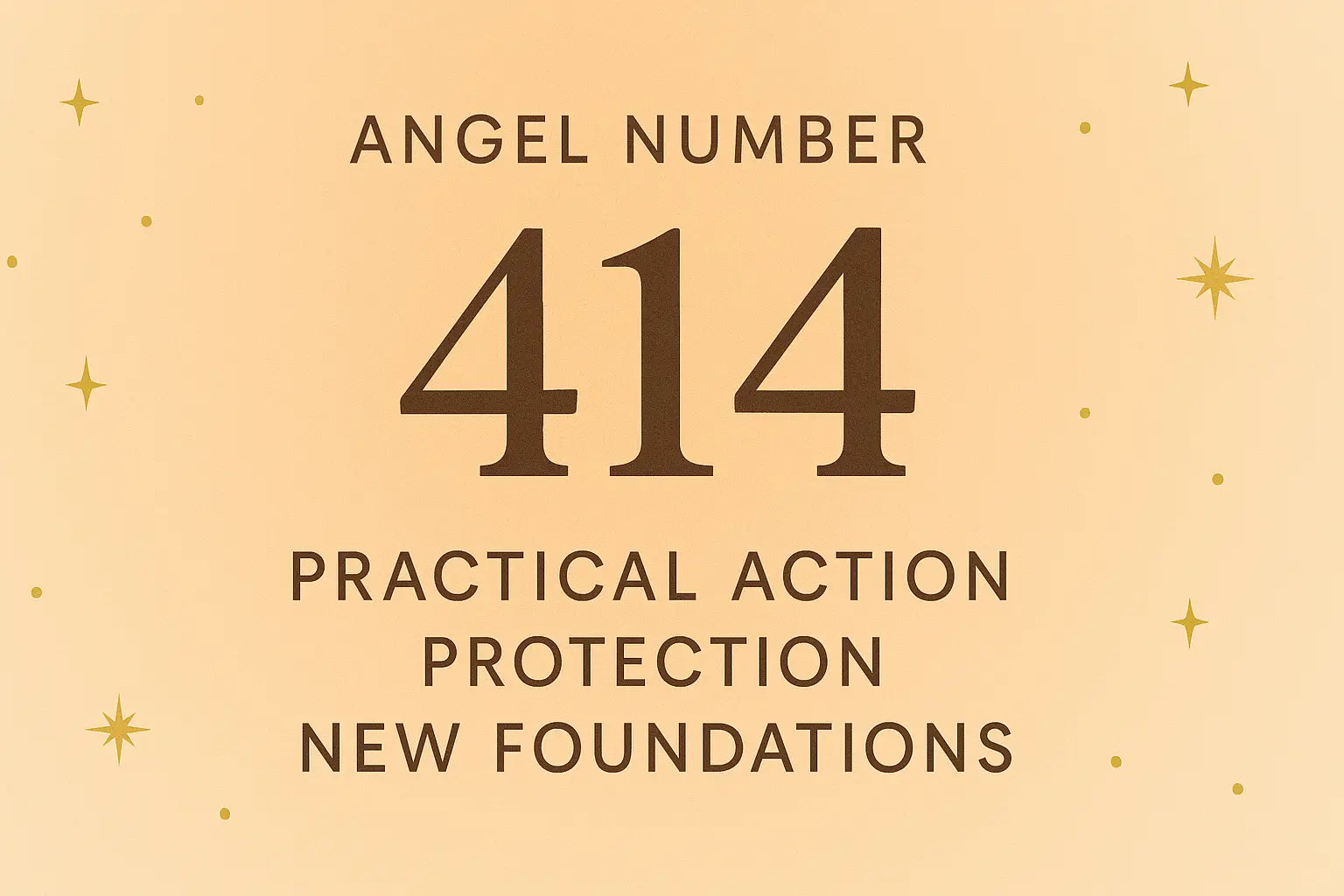 414 Angel Number Meaning: Practical Action, Protection, and New Founda ...