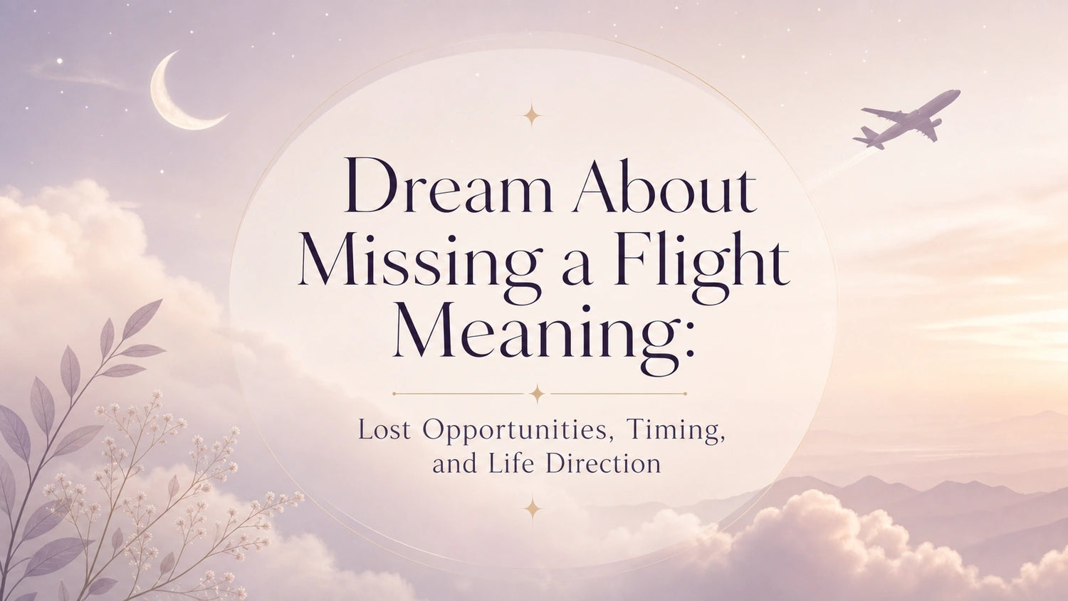 Dream About Missing a Flight Meaning: Lost Opportunities, Timing, and Life Direction