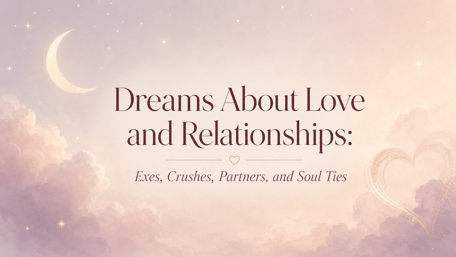 Woman reflecting on dreams about love and relationships, exes, crushes, partners, and soul ties